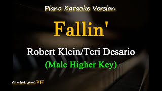 Fallin  Teri Desario  Male Higher Key Piano Karaoke Version [upl. by Trautman]