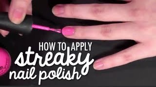 How To Apply Streaky Nail Polish [upl. by Vikki]