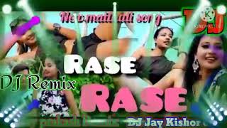 Rase Rase Rase New Maithili song DJ Jay prakash DJ Jay Kishor Remix [upl. by Athene]