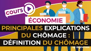 Les principales explications du chômage Définition du chômage  Economie Terminale STMG [upl. by Atsirc]