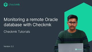 Monitoring a remote Oracle database with Checkmk CMKTutorial [upl. by Bracci]