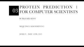 Protein Prediction 1 for Computer Scientists – Lecture 3 Sequence Alignments 2 [upl. by Arjan]