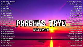 Parehas Tayo  Nateman  Top Hits Philippines Music Playlist 2023  OPM Hits 2023 [upl. by Novikoff89]