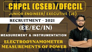 Lec 08  Electrodynamometer Measurements of power  Measurement  CHPCL CSEB  DFCCIL [upl. by Asiralc]