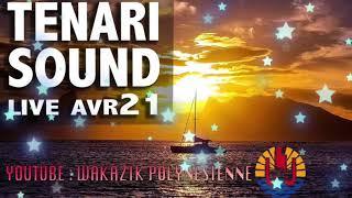 TENARI SOUND 05  LIVE AVRIL 2021 [upl. by Ilona953]