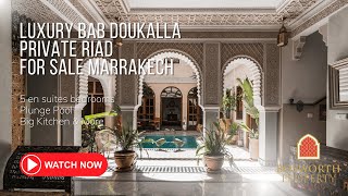 Luxury Bab Doukalla Private Riad For Sale Marrakech [upl. by Tallu308]