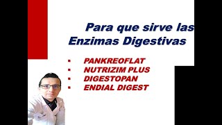 ENZIMAS DIGESTIVAS PARA QUE SIRVE PANKREOFLAT DIGESTOPAN NUTRIZIM PLUS ENDIAL DIGEST [upl. by Geoff]