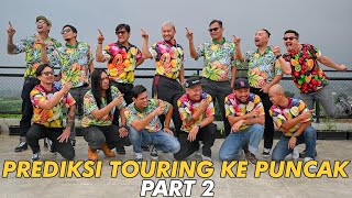 PREDIKSI TOURING KE PUNCAK PAKAI BAJU BUAH BUAHAN PART 2 [upl. by Ylurt]