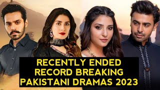 Top 13 Recently Ended Record Breaking Pakistani Dramas 2023 [upl. by Yhtnomit]