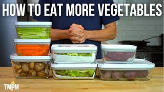 How I Eat Over 10lbs of Vegetables a Week even though I Hate Them [upl. by Latton]