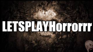 LETSPLAYHorrorrr [upl. by Yanad]