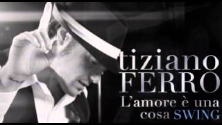 Tiziano Ferro  Le nuove canzoni swing in anteprima [upl. by Otrebron742]