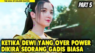 DIKIRA GADIS BIASA  TERNYATA DEWI YANG OVER POWER  Alur Cerita Donghua part5 [upl. by Lloyd]