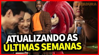 GIRO NOS STREAMINGS 124  Doctor Who Vidas Passadas Knuckles Bebê Rena e Matéria Escura [upl. by Margaret]