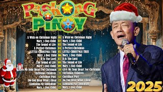 Paskong Pinoy 2025  Merry Christmas Songs of Jose mari chan and Freddie Aguilar [upl. by Airenahs]