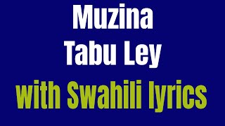 MuzinaTabu Ley Kiswahili translation  HD [upl. by Oecile]