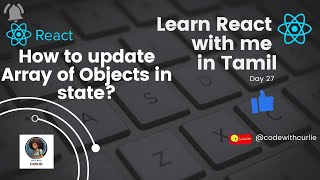 Learn React with Me in Tamil  Day27  How to update objects using state in React [upl. by Ahsauqram]