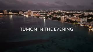 TUMON IN THE EVENING  Guam USA [upl. by Mehetabel]