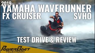 2019 Yamaha WaveRunner FX Cruiser SVHO  Boat Review [upl. by Eramal]