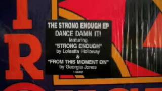 Loleatta Holloway  Strong Enough Ultimate Mix [upl. by Dynah]