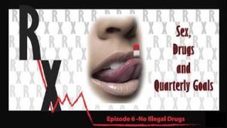 RX  Ep 6 quotNo Illegal Drugsquot [upl. by Akcirderf]