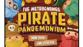 metrognomes pirate pandemonium show longer version [upl. by Yun]