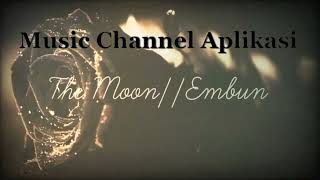 THE MOON  Embun Lyrics  Karaoke Music Aplikasi [upl. by Erialb818]