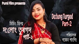 DOLUNG TURGOD I Part2 Krishna I Rajib film gojenpanging [upl. by Hasila]