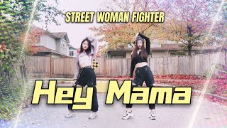 Noze  ‘Hey Mama’ Street Woman Fighter Dance CoverGloriaandElaine [upl. by Donelson]