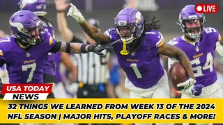 32 Things We Learned from Week 13 of the 2024 NFL Season  Major Hits Playoff Races amp More [upl. by Terbecki]