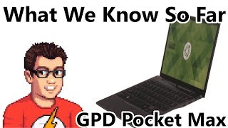 GPD Pocket Max  What We Know So Far [upl. by Madoc371]