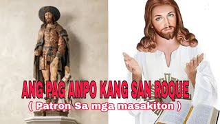 ANG PAG AMPO KANG SAN ROUE  Prayer to Saint Roch [upl. by Ronnoc]