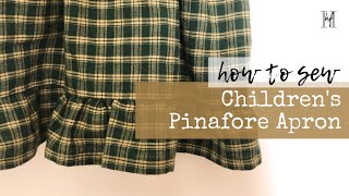 How to Sew a Childrens Pinafore Apron  FULL TUTORIAL [upl. by Zorine]