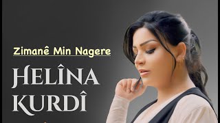 HELÎNA KURDÎ  ZIMANÊ MIN NAGERE Official Music Video [upl. by Airdnaxela]