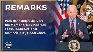 President Biden Delivers the Memorial Day Address at the 155th National Memorial Day Observance [upl. by Ashelman]