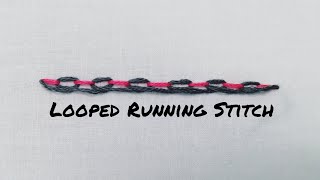 Looped Running Stitch tutorial 13 [upl. by Maegan]