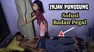 Hanya INJAK PUNGGUNG Cara Cepat Atasi Badan Pegal  Low Back Pain [upl. by Aztiray]