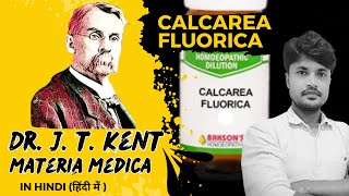 कैल्केरिया फ्लोर Calcarea fluor homeopathic medicine explained in hindi from kentsmateriamedica [upl. by Nolaf316]