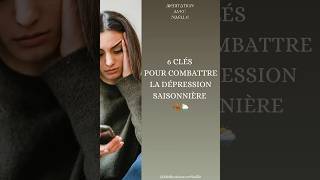 6 Conseils Simples pour Combattre la Dépression Saisonnière 🌟  BienÊtre en Hiver [upl. by Artima]