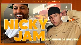 Nicky Jam y su opinión sobre Quevedo Habla de la Brujeri que le hicieron [upl. by Ahsakal]