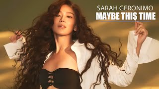 MAYBE THIS TIME  SARAH GERONIMO  NEW OPM LOVE SONG 2024💖 [upl. by Olegna]