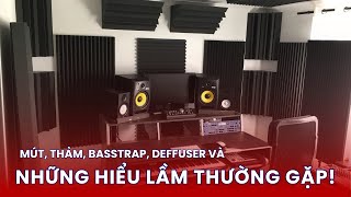 Basstrap Mút Thảm Diffuser và những Hiểu lầm thường gặp về Tiêu âm  iSS Acoustics [upl. by Samantha]