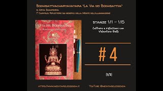 4  La Via dei Bodhisattva Shantideva 12 – 1 CAP st 1115 ‪meditarelessenza [upl. by Buatti]