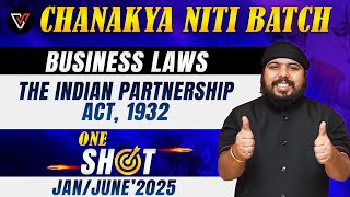 The Indian Partnership Act 1932  CA Foundation Business Laws  One Shot  CA Gurpreet Singh 📚 [upl. by Oiril893]