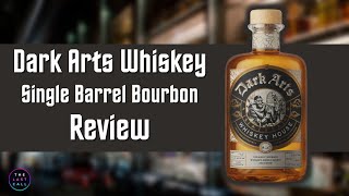 Dark Arts Whiskey House Barely Legal Bourbon Whiskey Review [upl. by Melanie]