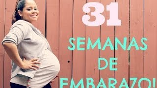 31 SEMANAS DE EMBARAZO 8 MESES DE EMBARAZO TERCER TRIMESTRE 31 WEEKS PREGNANT [upl. by Starks]