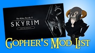 SKYRIM Special Edition  Gophers Mod List [upl. by Kelcey759]