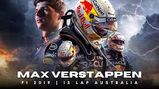 MAX VERSTAPPEN 15 LAP AUSTRALIA F1 2019 [upl. by Golda49]