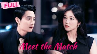 MULTI SUB Meet the Match【Full】In love with fake identities careful not to be exposed  Drama Zone [upl. by Nabala]