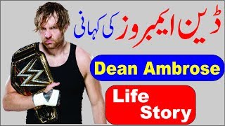 Dean Ambrose Biography The Younger Heavy Weight Wrestler UrduHindi [upl. by Rebba]